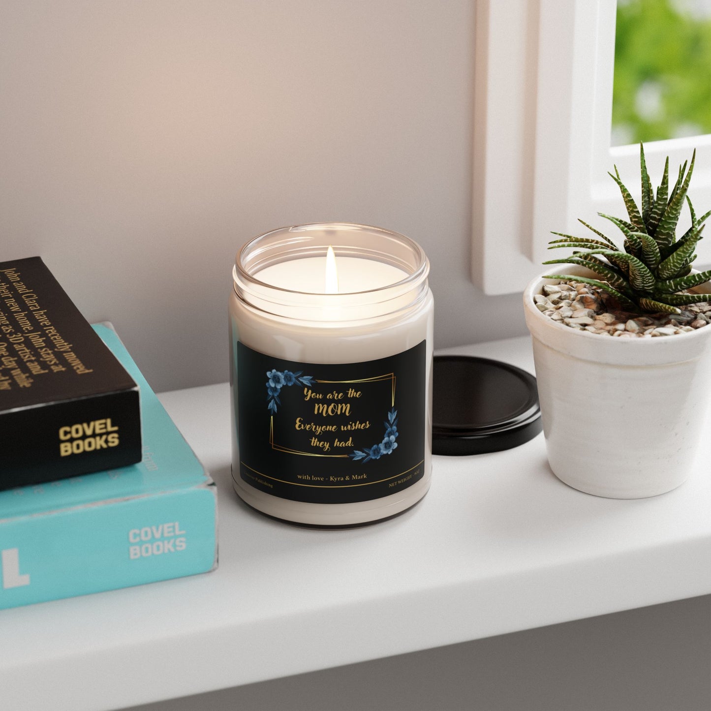 Personalized Scented Soy Candle for Mom - "You are the Mom Everyone Wishes They Had"