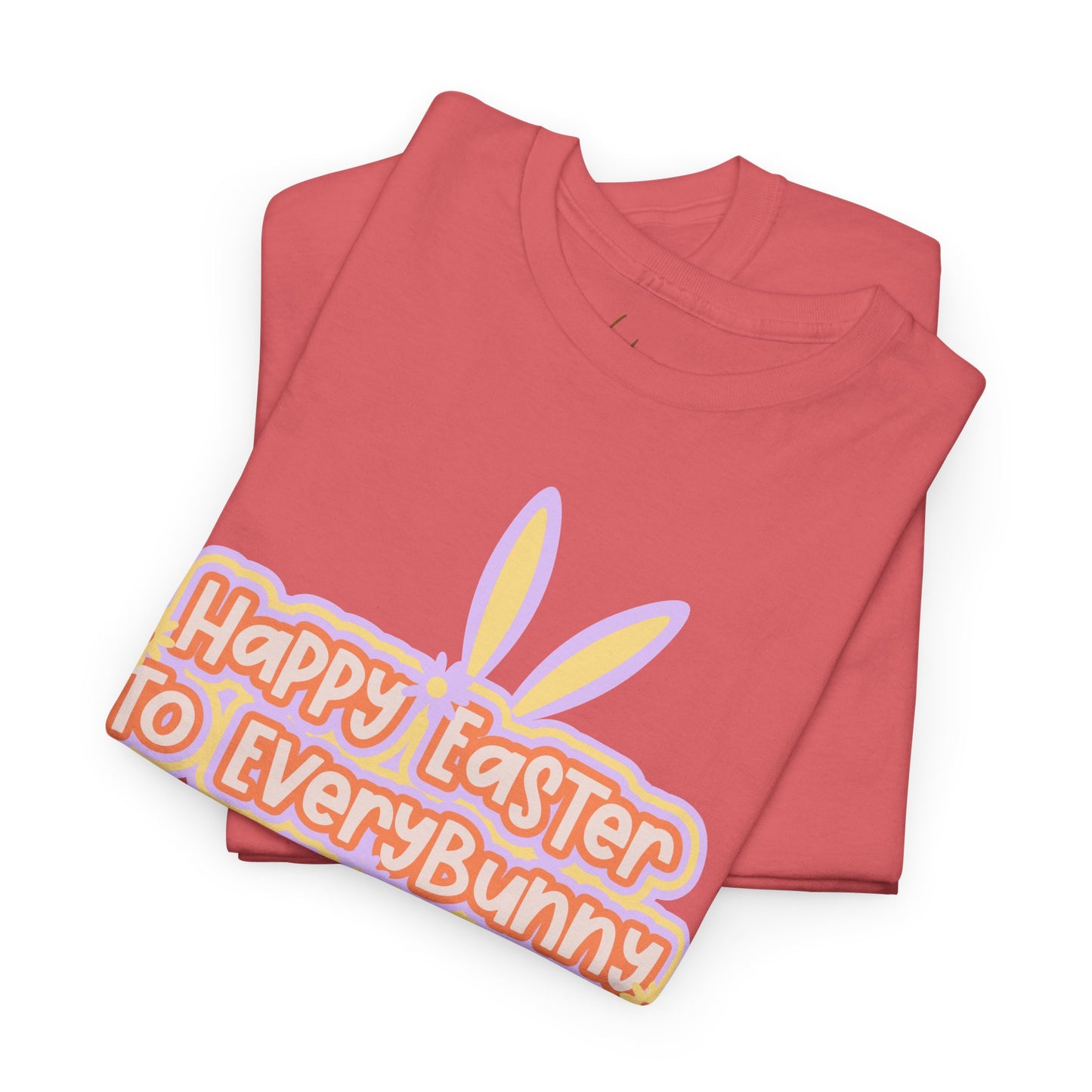 Happy Easter To Every Bunny Cotton Tee