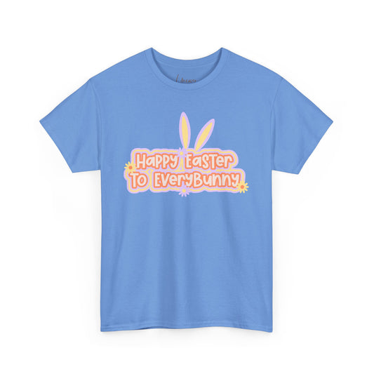 Happy Easter To Every Bunny Cotton Tee