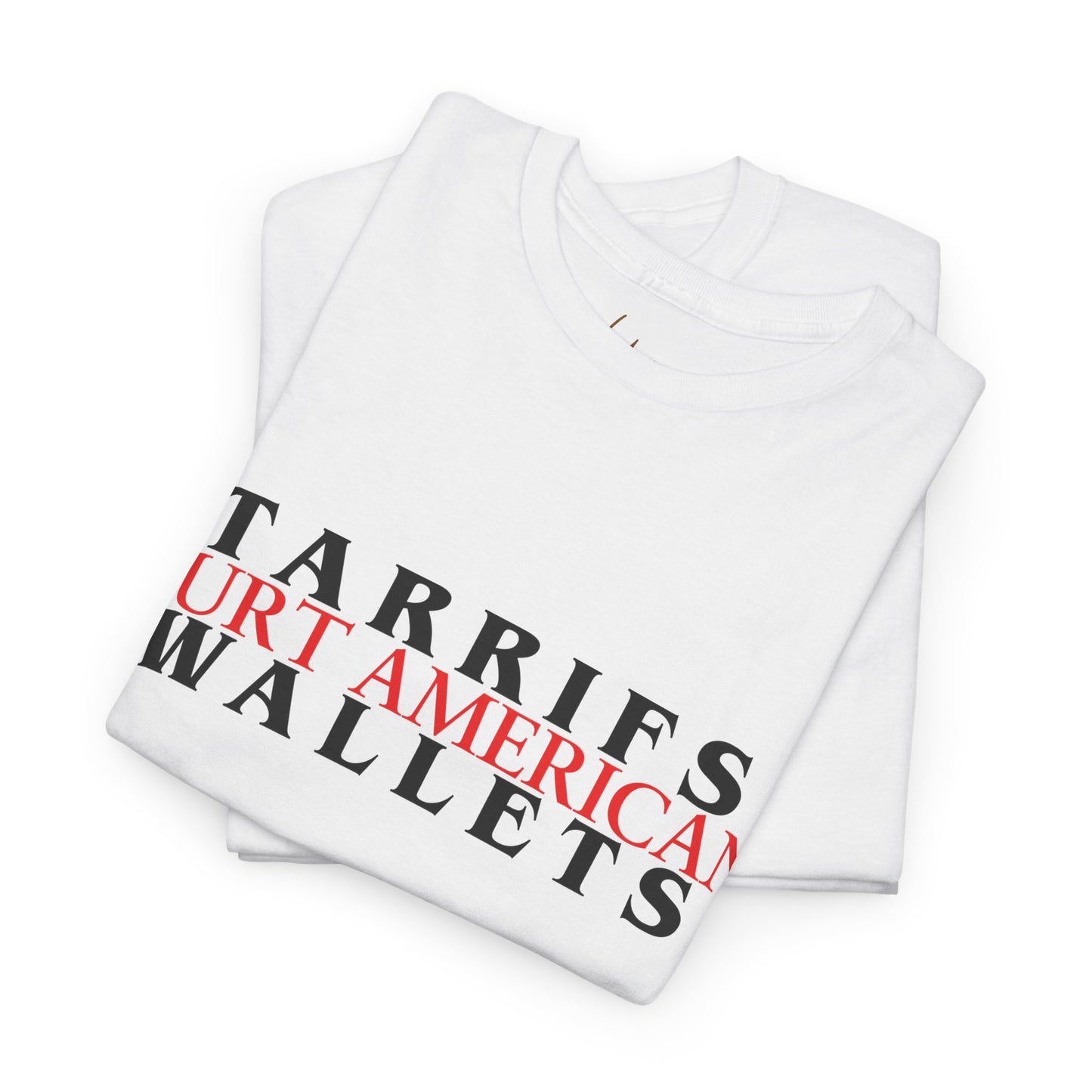Tariff Statement Tee for Awareness