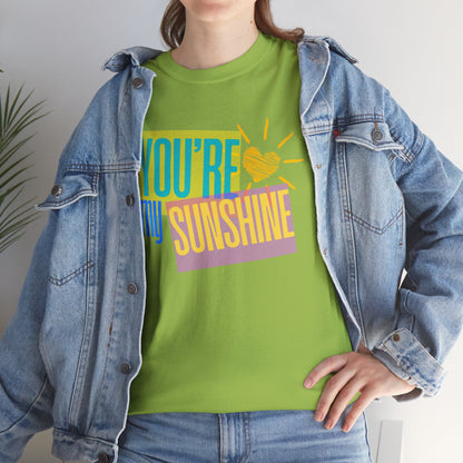 You're My Sunshine Unisex Cotton Tee