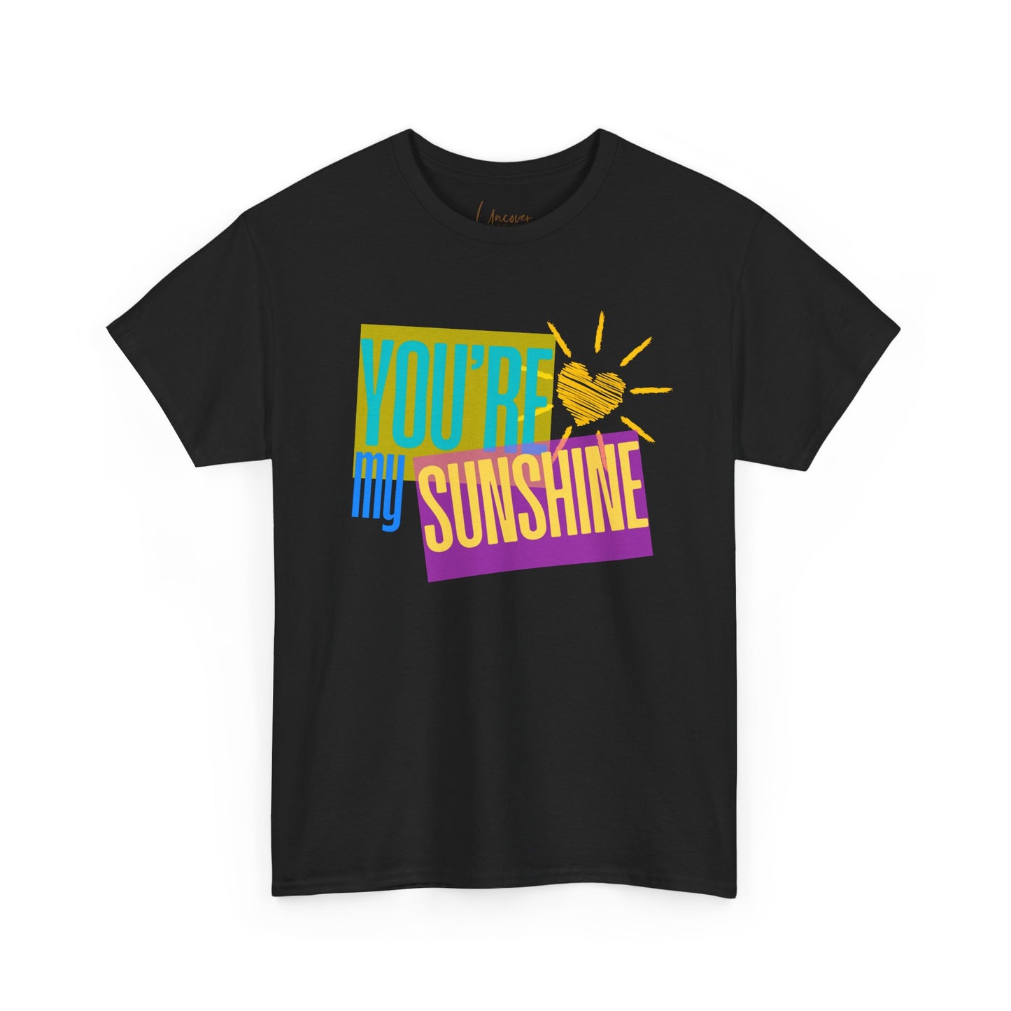 You're My Sunshine Unisex Cotton Tee