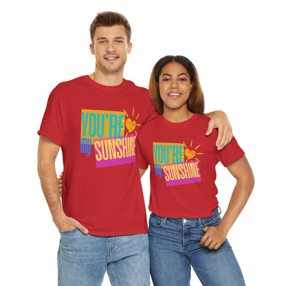 You're My Sunshine Unisex Cotton Tee