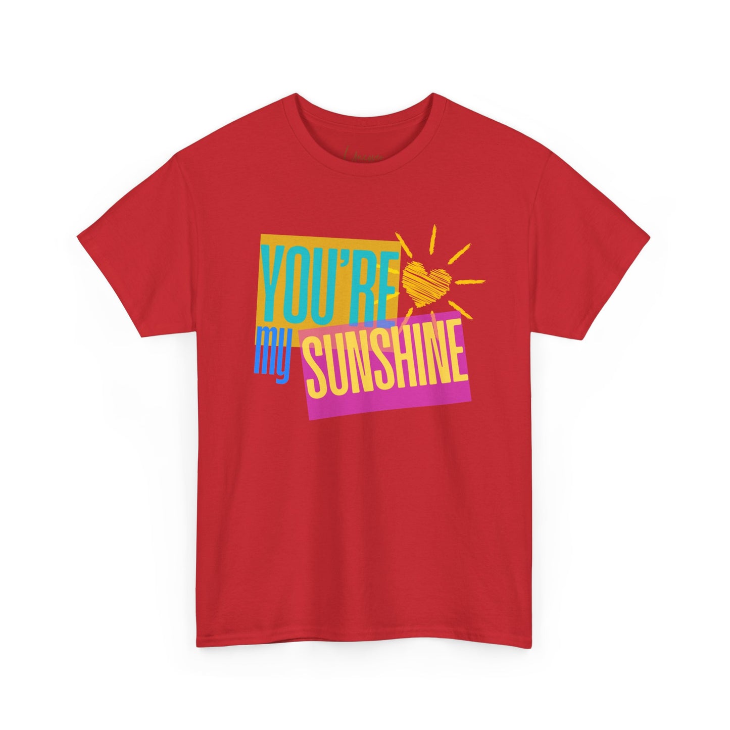 You're My Sunshine Unisex Cotton Tee