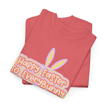 Happy Easter To Every Bunny Cotton Tee