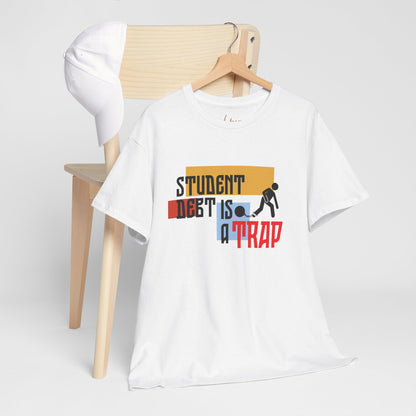 "Student Debt Is a Trap" Statement Tee for Graduates